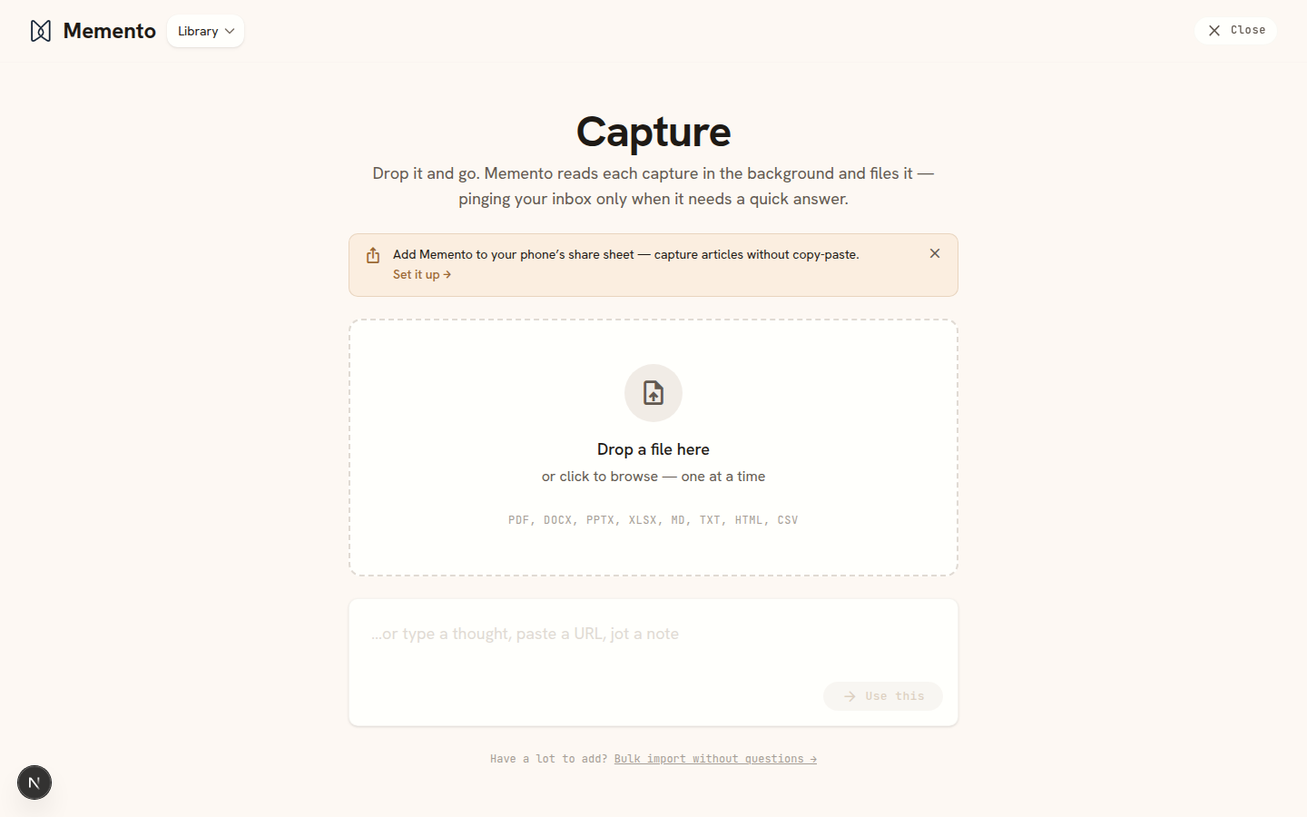The capture page: drop a file, paste a URL, or jot a note